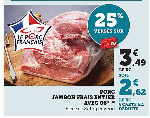 PORC JAMBON FRAIS ENTIER AVEC OS