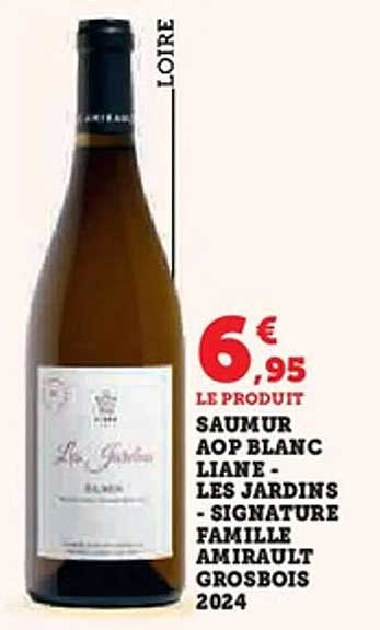 SAUMUR AOP BLANC LIANE - LES JARDINS - SIGNATURE FAMILLE AMIRAULT GROSBOIS 2024