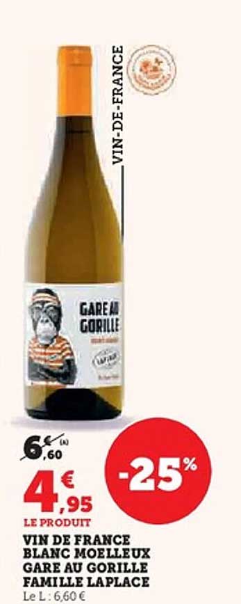 VIN DE FRANCE BLANC MOELLEUX GARE AU GORILLE FAMILLE LAPLACE