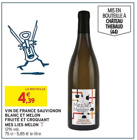 VIN DE FRANCE SAUVIGNON BLANC ET MELON FRUITÉ ET CROQUANT