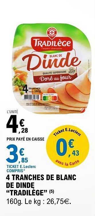 4 TRANCHES DE BLANC DE DINDE "TRADILÈGE"