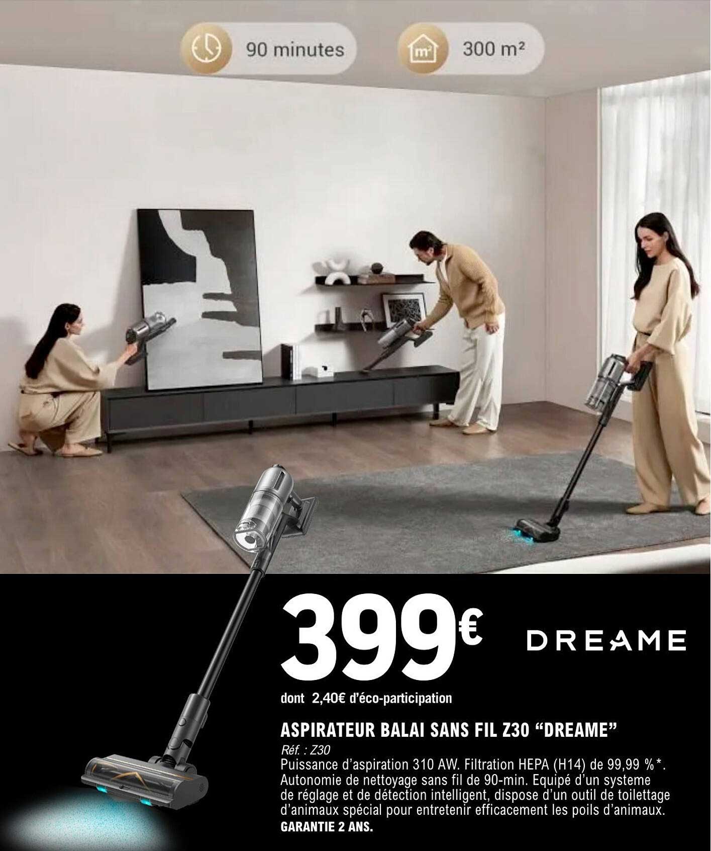 ASPIRATEUR BALAI SANS FIL Z30 “DREAME”