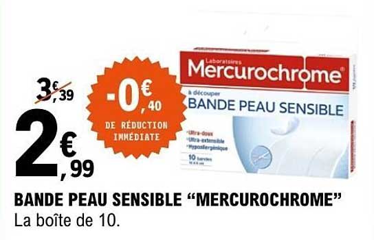 BANDE PEAU SENSIBLE “MERCUROCHROME”