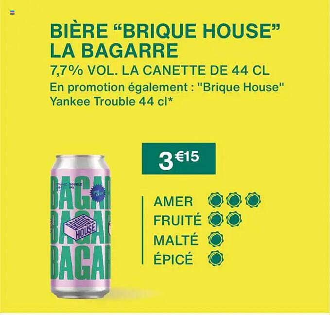 BIÈRE "BRIQUE HOUSE" LA BAGARRE