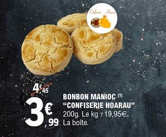 BONBON MANIOC "CONFISERIE HOÂRAU"