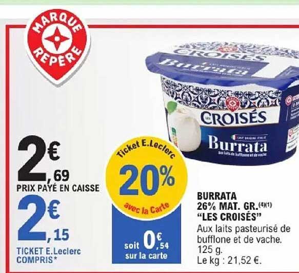 Burrata 26% MAT. GR. "LES CROISÉS"