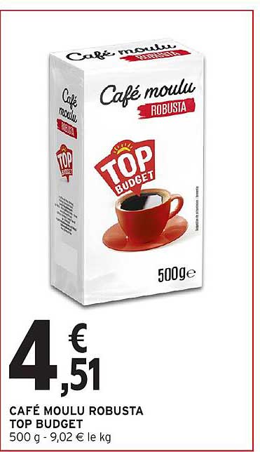 CAFÉ MOULU ROBUSTA TOP BUDGET