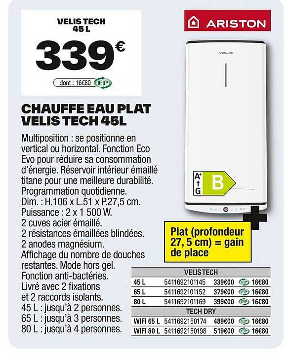 CHAUFFE EAU PLAT VELIS TECH 45L