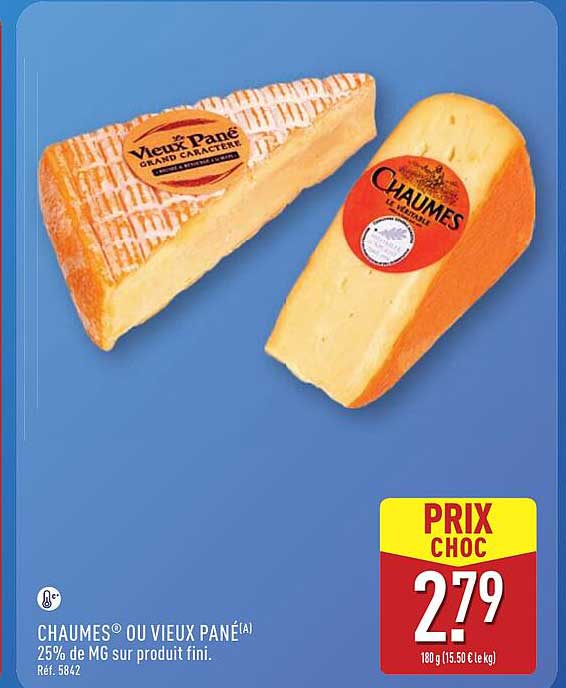 CHAUMES® OU VIEUX PANÉ(A)