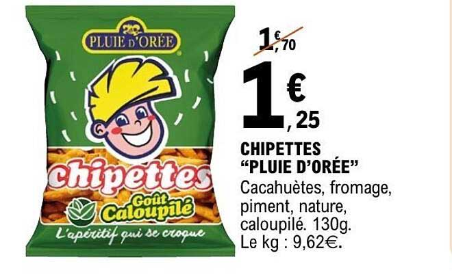 CHIPETTES "PLUIE D'ORÉE"