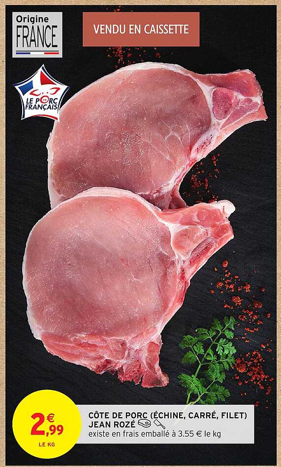 CÔTE DE PORC (ÉCHINE, CARRÉ, FILET) JEAN ROZÉ