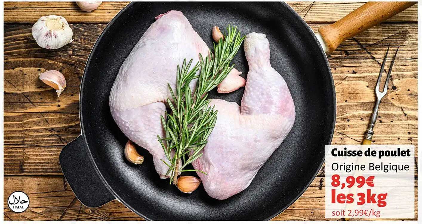 Cuisses de poulet Origine Belgique