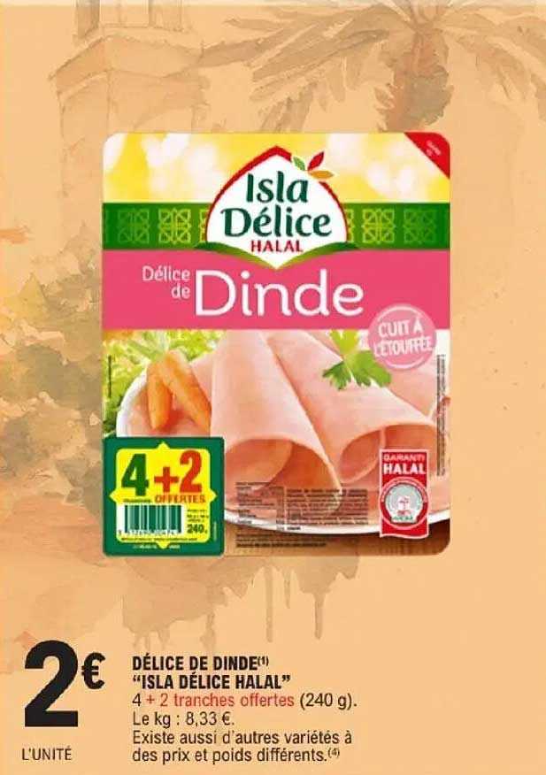 DÉLICE DE DINDE(*) "ISLA DÉLICE HALAL"