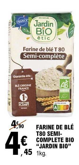 FARINE DE BLÉ T80 SEMI-COMPLÈTE BIO "JARDIN BIO"