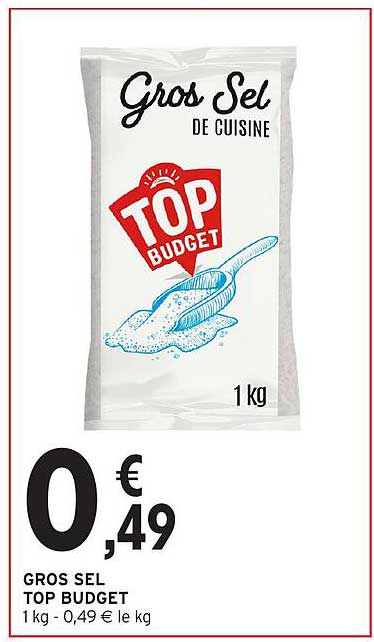 GROS SEL TOP BUDGET