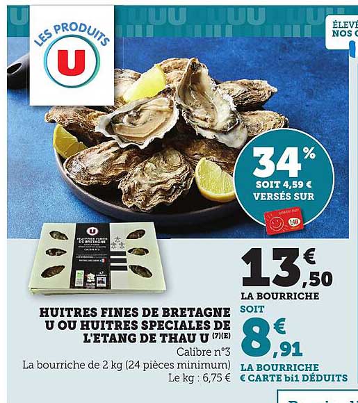 HUITRES FINES DE BRETAGNE U OU HUITS SPECIALES DE L'ETANG DE THAU U (7/12)