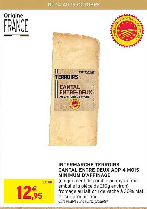 INTERMARCHE TERROIRS CANTAL ENTRE DEUX AOP 4 MOIS MINIMUM D'AFFINAGE