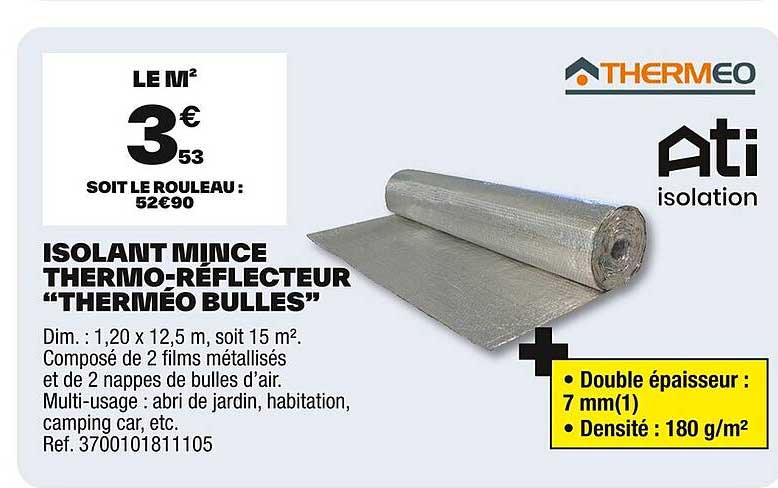 ISOLANT MINCE THERMO-RÉFLECTEUR "THERMÉO BULLES"