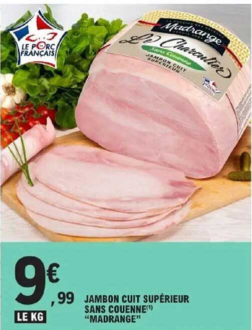 JAMBON CUIT SUPÉRIEUR SANS COUENNE(*) "MADRANGE"