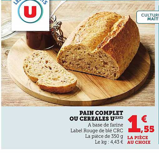 PAIN COMPLET OU CEREALES U(1)(C)