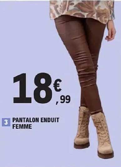 PANTALON ENDUIT FEMME
