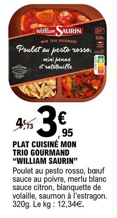 PLAT CUISINÉ MON TRIO GOURMAND "WILLIAM SAURIN"