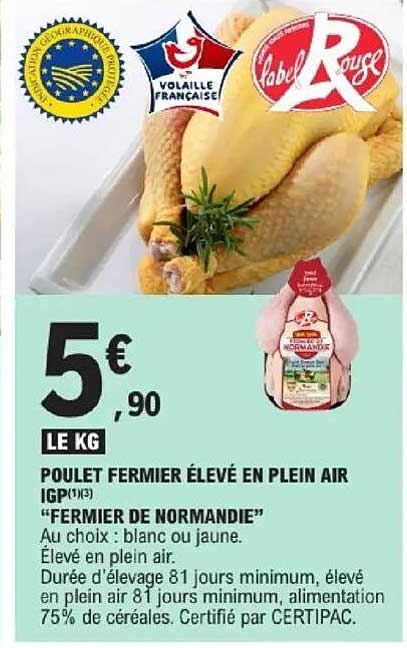 POULET FERMIER ÉLEVÉ EN PLEIN AIR IGP 5,90 € LE KG