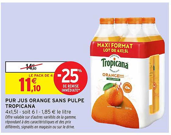 PUR JUS ORANGE SANS PULPE TROPICANA