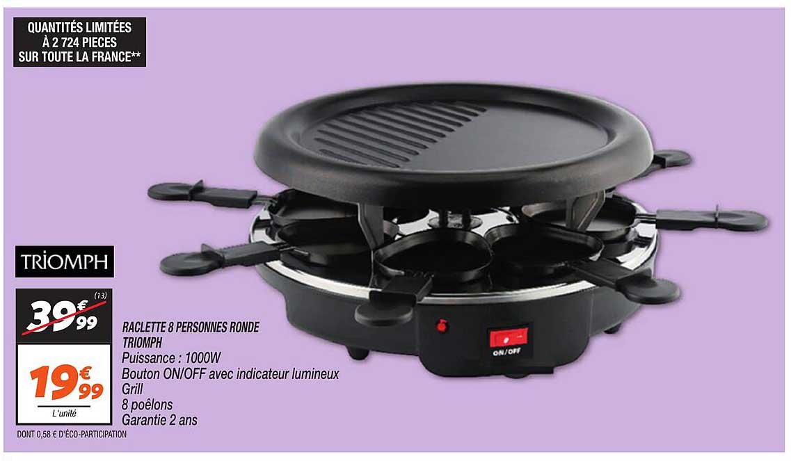 RACLETTE 8 PERSONNES RONDE TRIUMPH