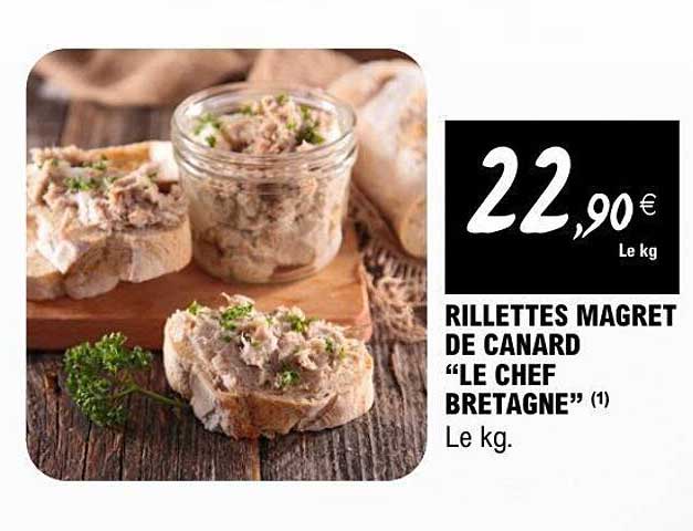 RILLETTES MAGRET DE CANARD "LE CHEF BRETAGNE"