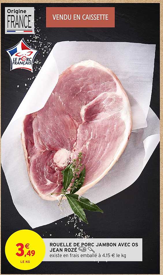 ROUELLE DE PORC JAMBO N AVEC OS JEAN ROZÉ