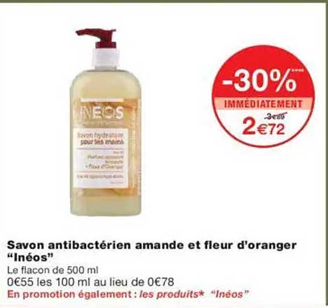 Savon antibactérien amande et fleur d’oranger “Inéos”