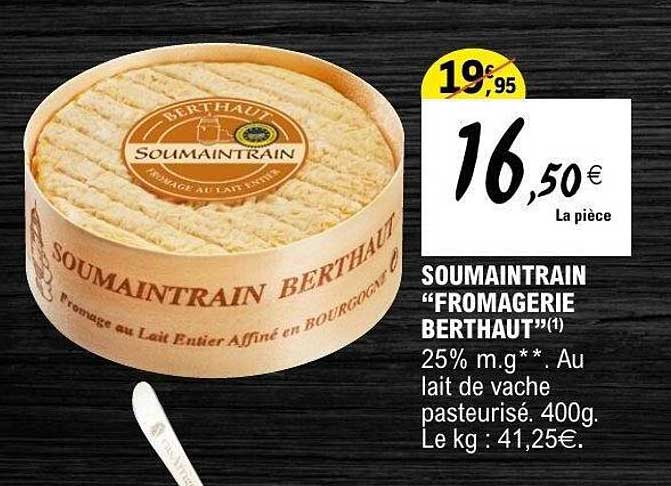SOUMAINTRAIN "FROMAGERIE BERTHAUT"