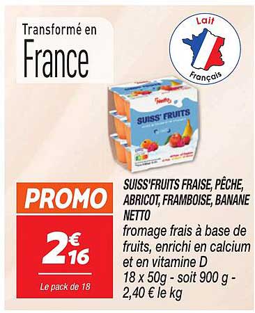 SUISS'FRUITS FRAISE, PÊCHE, ABRICOT, FRAMBOISE, BANANE NETTO
