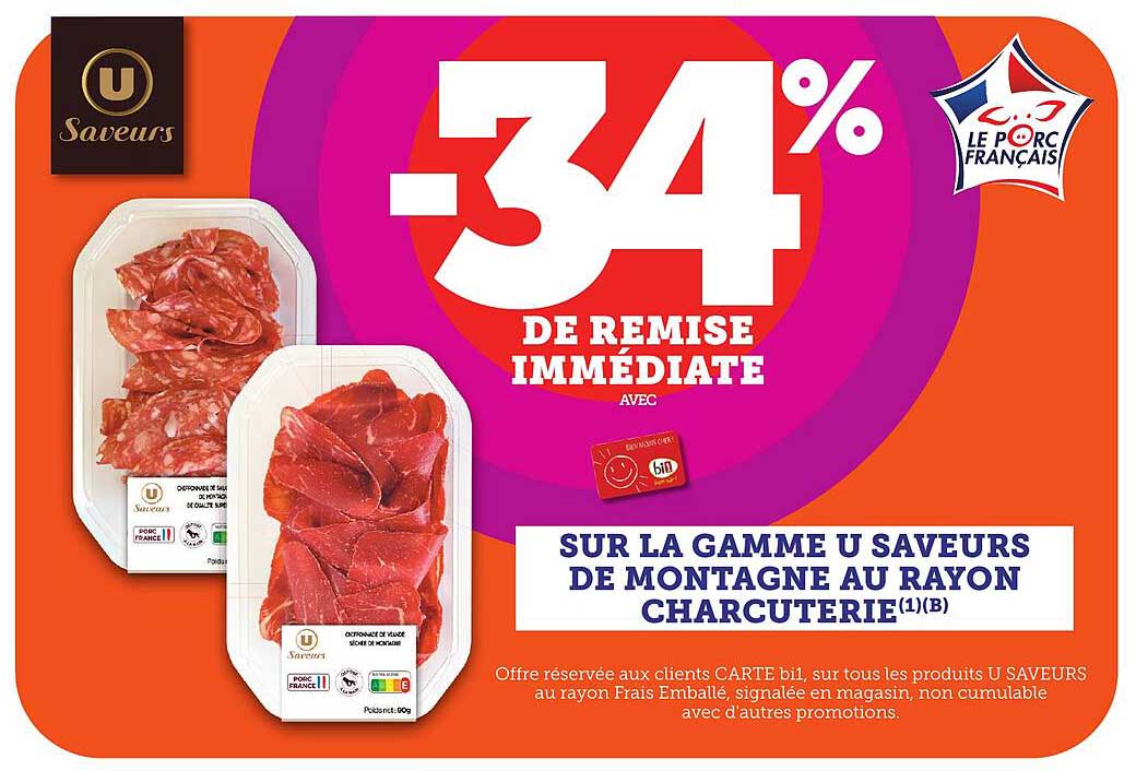 SUR LA GAMME U SAVEURS DE MONTAGNE AU RAYON CHARCUTERIE