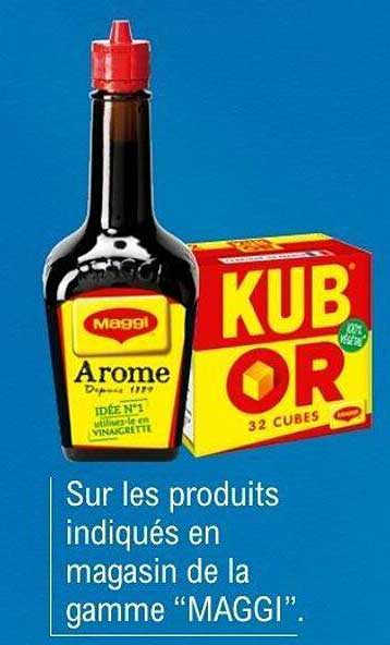 Sur les produits indiqués en magasin de la gamme "MAGGI".