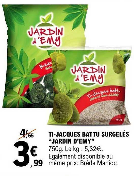 TI-JACQUES BATTU SURGELÉS "JARDIN D’EMY"