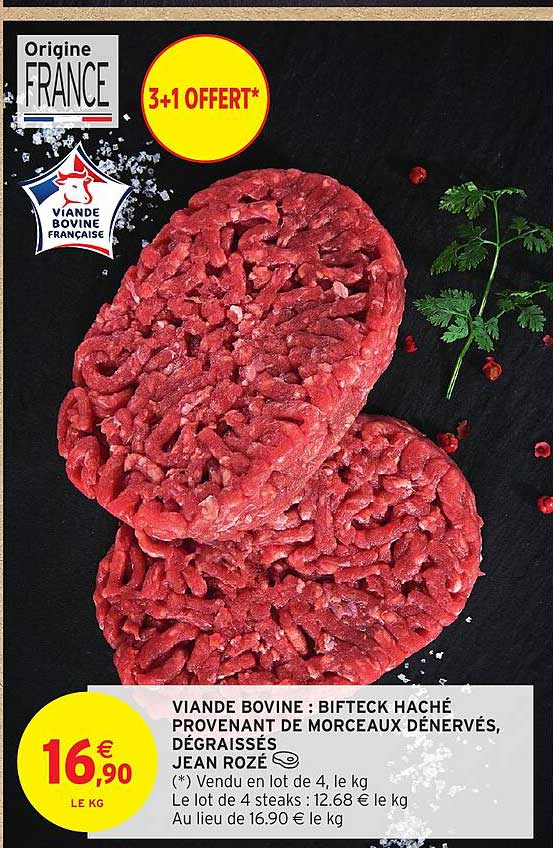VIANDE BOVINE : BIFTECK HACHÉ PROVENANT DE MORCEAUX DÉNERVÉS, DÉGRAISSÉS JEAN ROZÉ