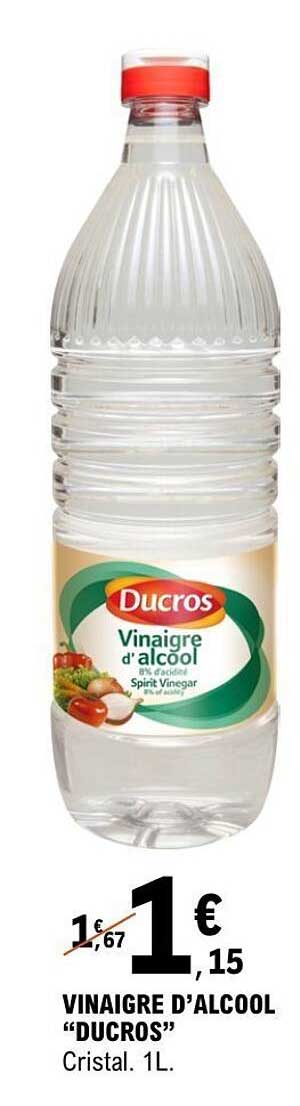 VINAIGRE D'ALCOOL “DUCROS”