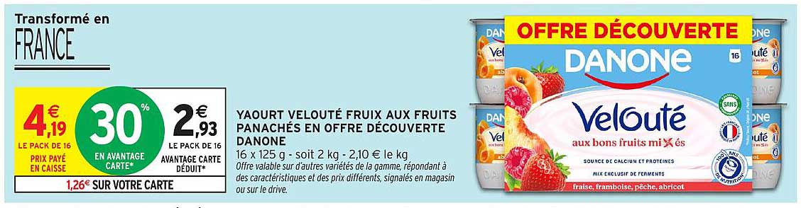 YAOURT VELOUTÉ FRUITS PANACHÉS EN OFFRE DÉCOUVERTE DANONE