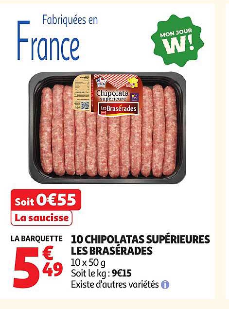 10 CHIPOLATAS SUPÉRIEURES LES BRASEADES