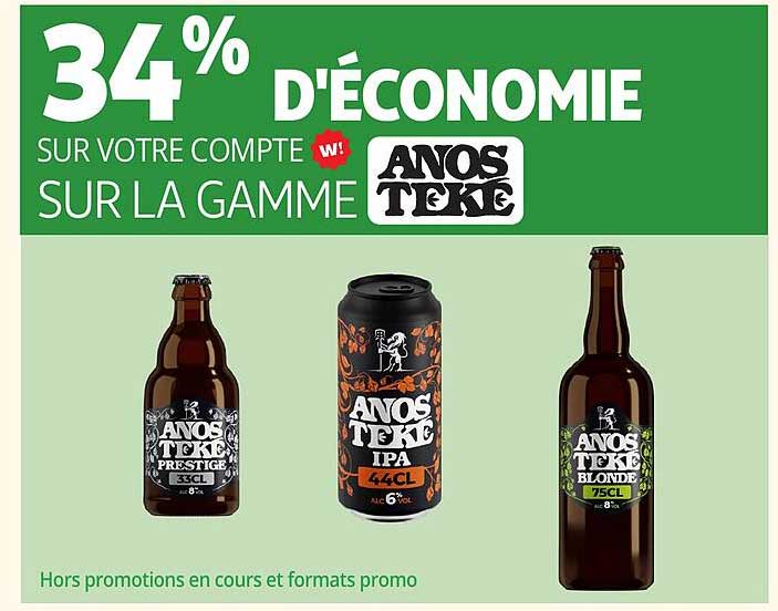 34 % d'économie sur votre compte sur la gamme Anos Teke