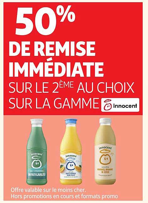 50% DE REMISE IMMÉDIATE SUR LE 2ÈME AU CHOIX SUR LA GAMME innocent