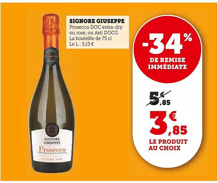 SIGNORE GIUSEPPE Prosecco DOC extra-dry ou rosé, ou Asti DOCG