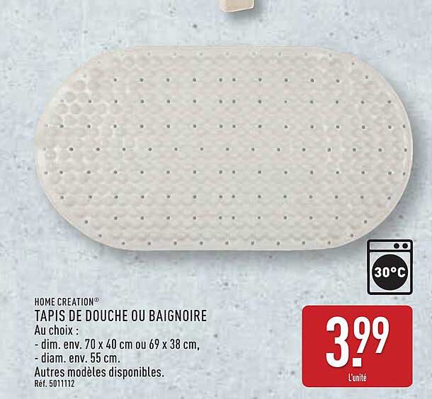 TAPIS DE DOUCHE OU BAIGNOIRE