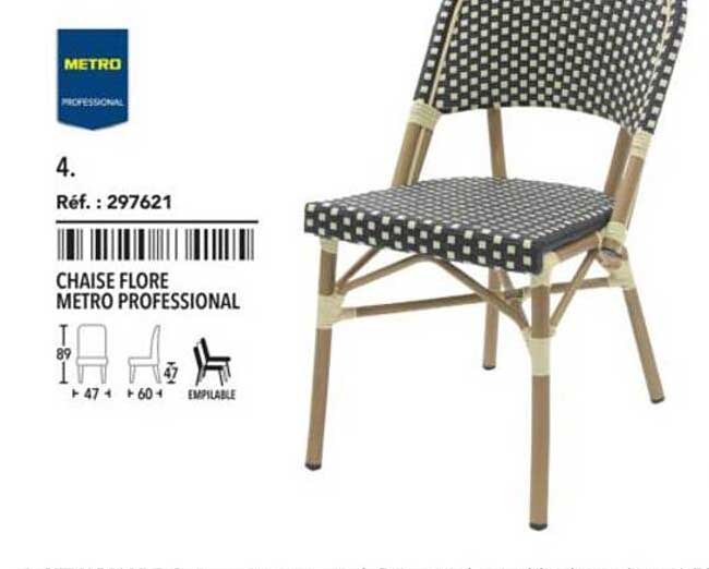 CHAISE FLORE METRO PROFESSIONAL