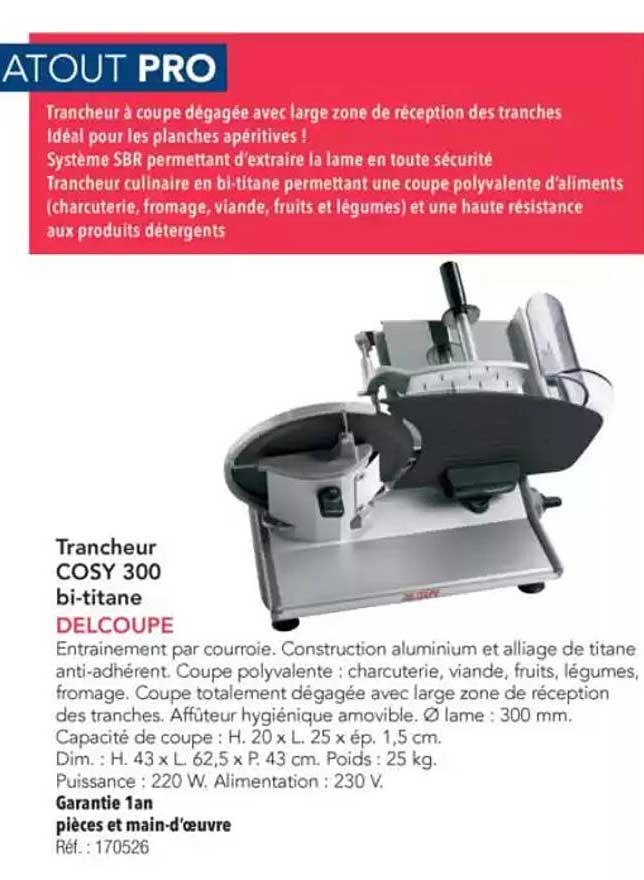 Trancheur COSY 300 bi-titane