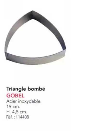 Triangle bombé GOBEL