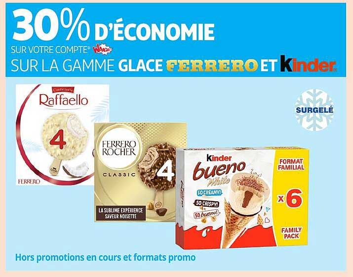 30% d'économie sur la gamme Glace Ferrero et Kinder
