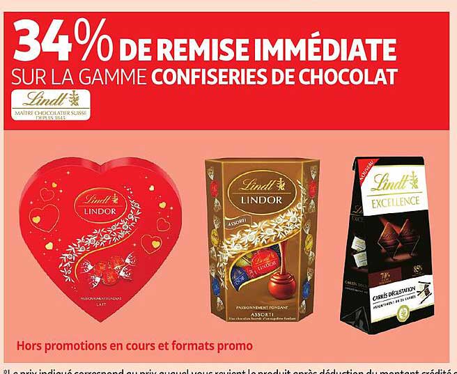 34% DE REMISE IMMÉDIATE SUR LA GAMME CONFISERIES DE CHOCOLAT